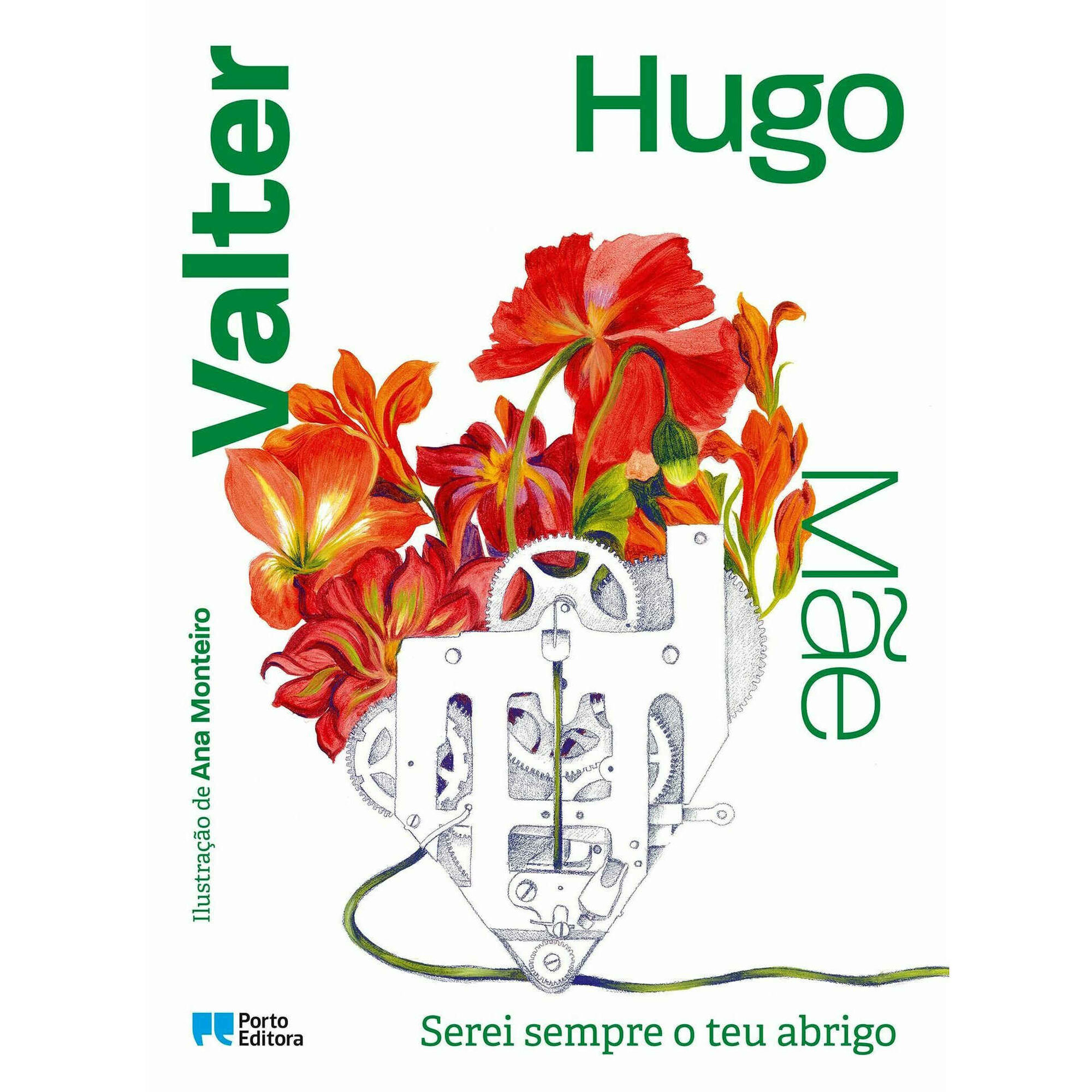 Serei Sempre o teu Abrigo de Valter Hugo M&atilde;e