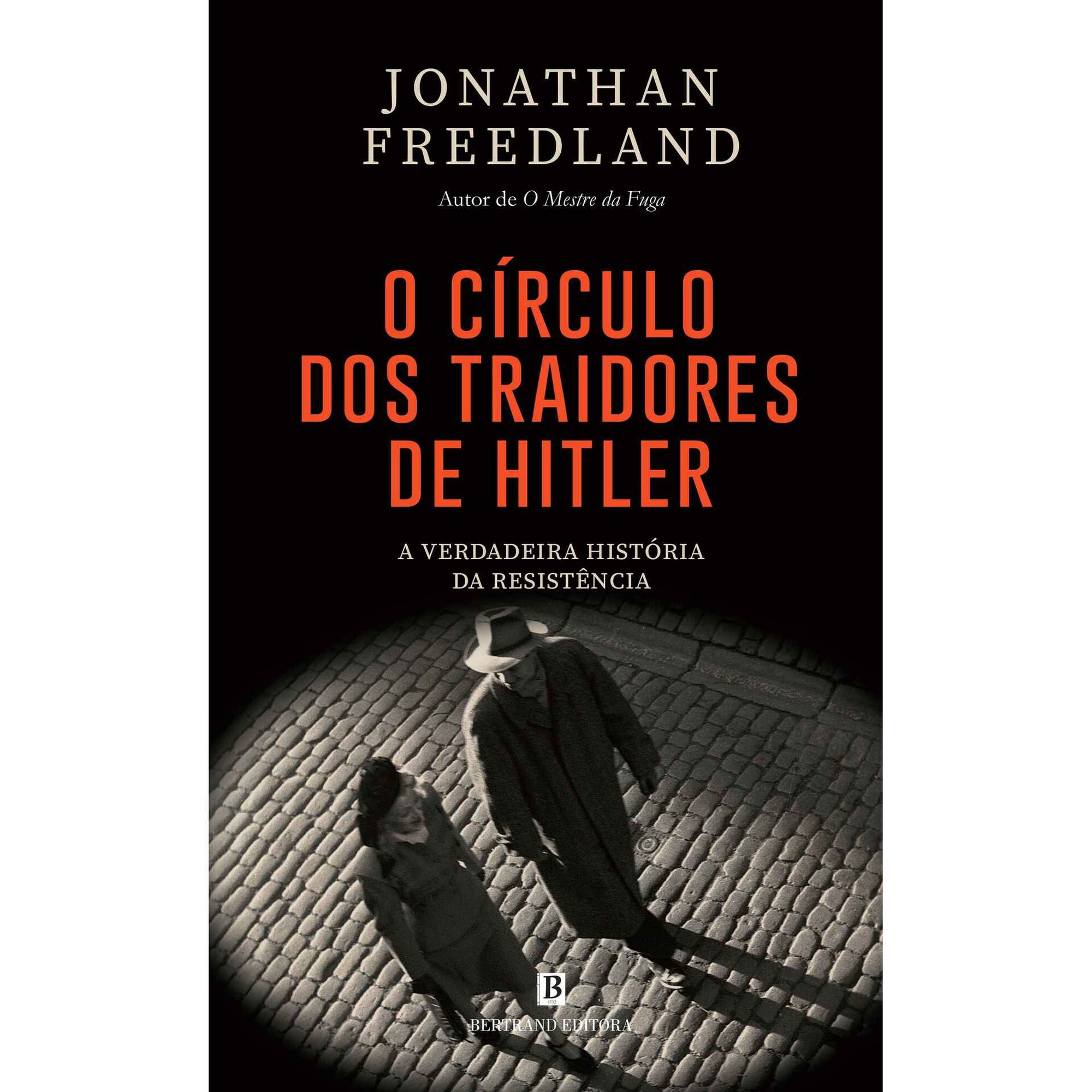 O C&iacute;rculo dos Traidores de Hitler de Jonathan Freedland