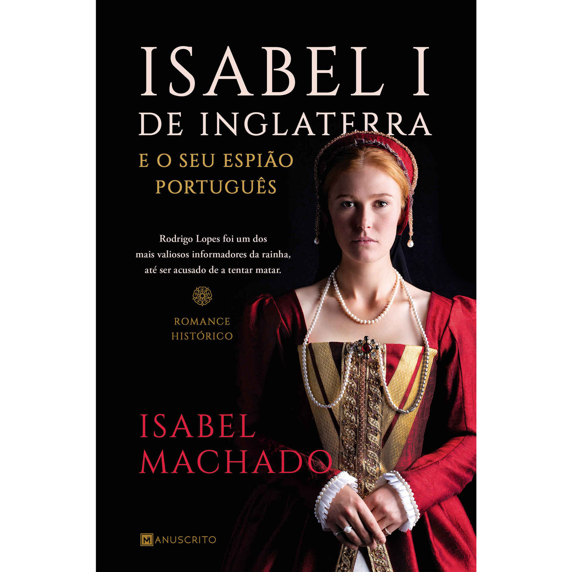 Isabel I de Inglaterra e o seu Espião Português
