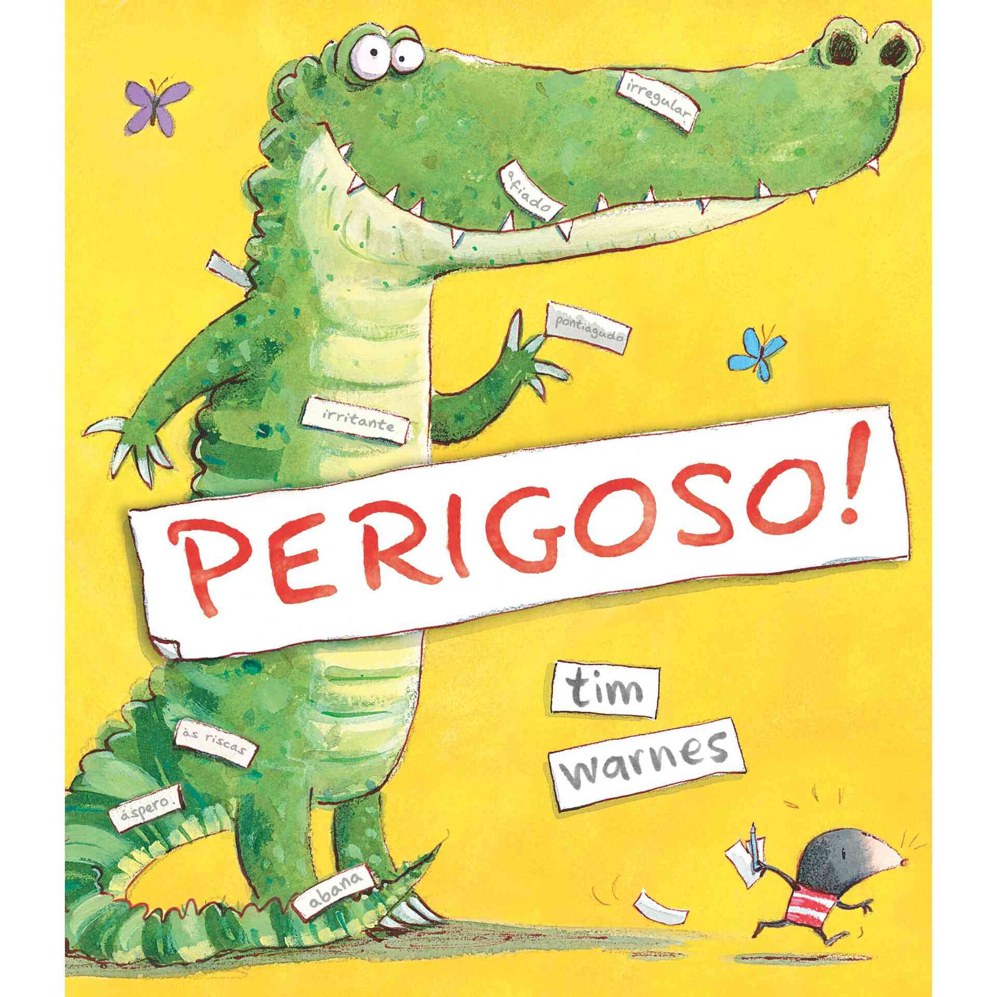 Perigoso!