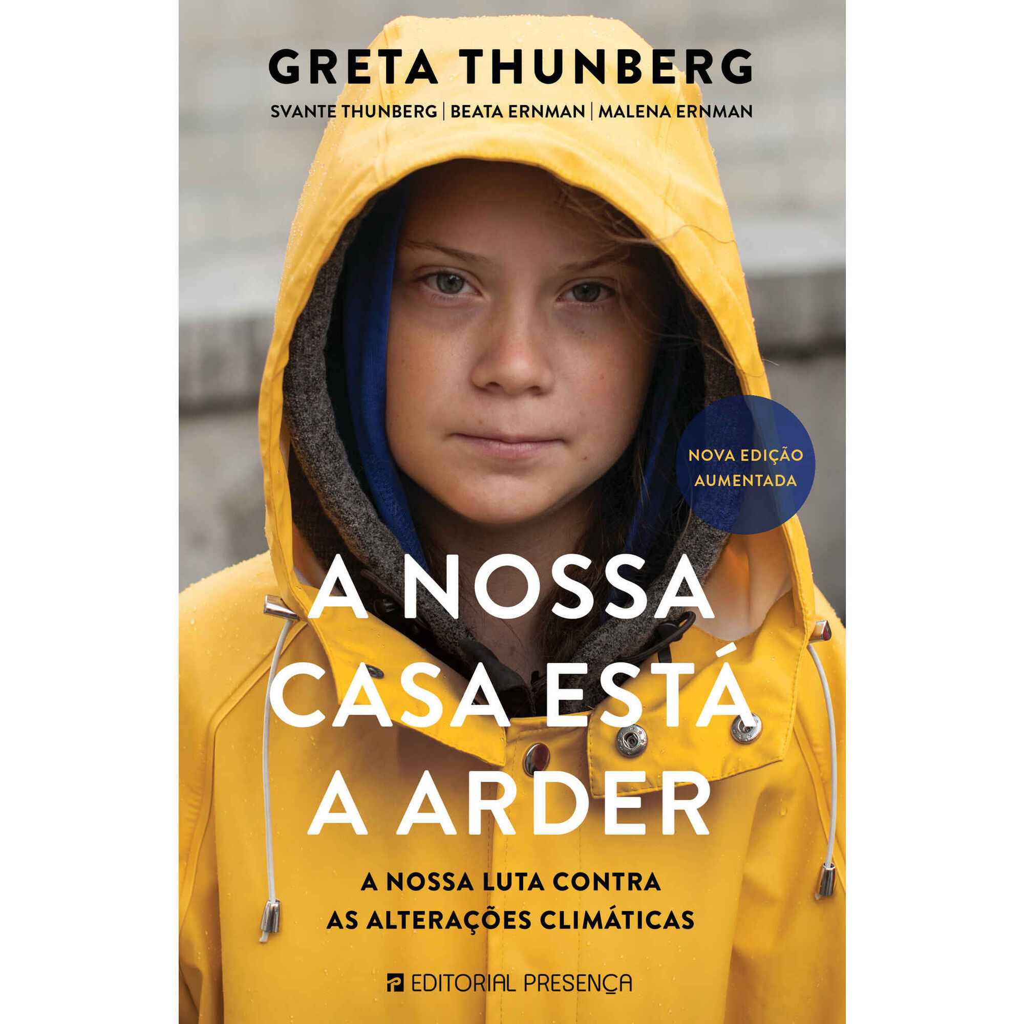 A Nossa Casa Está a Arder A Nossa Casa Está a Arder