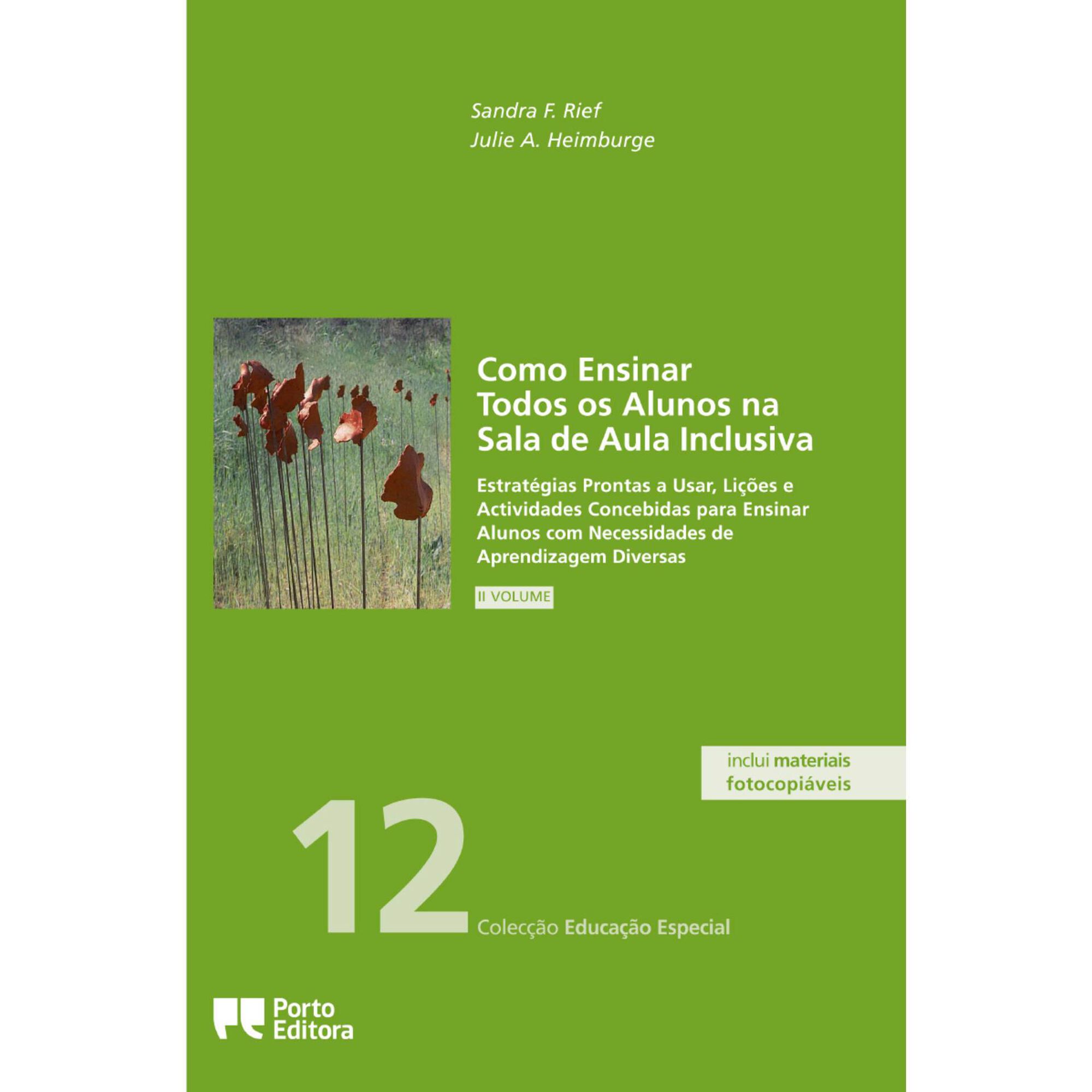 Como Ensinar Todos os Alunos na Sala de Aula Inclusiva (Volume II) de Sandra F. Rief