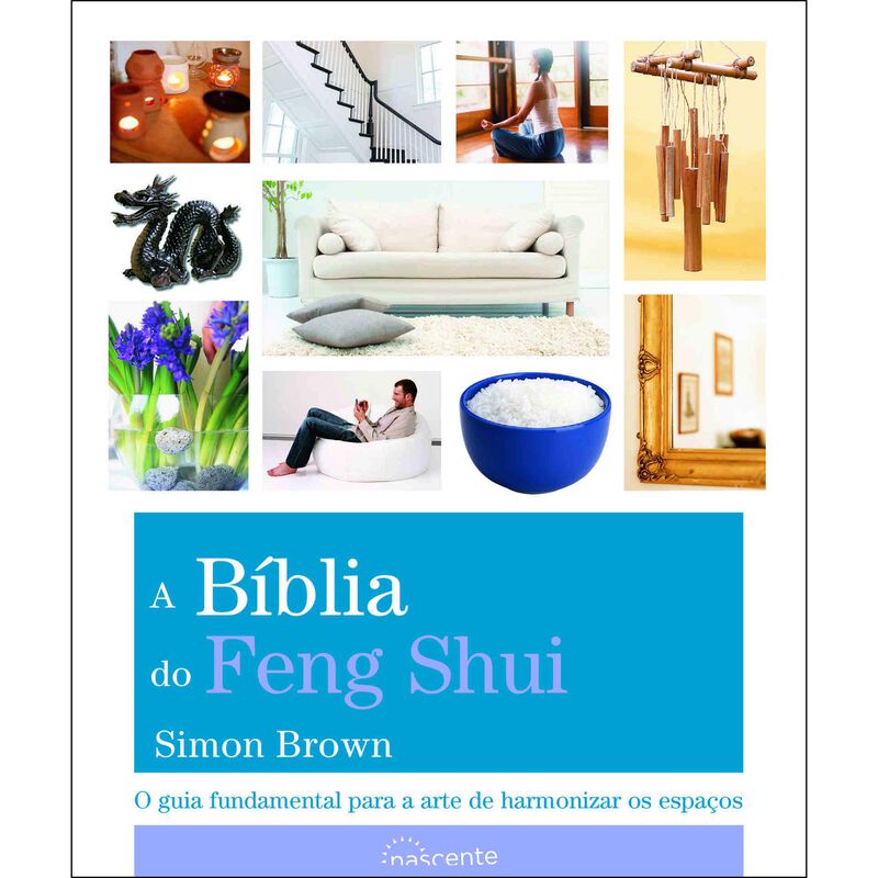 A Bíblia do Feng Shui de Simon Brown