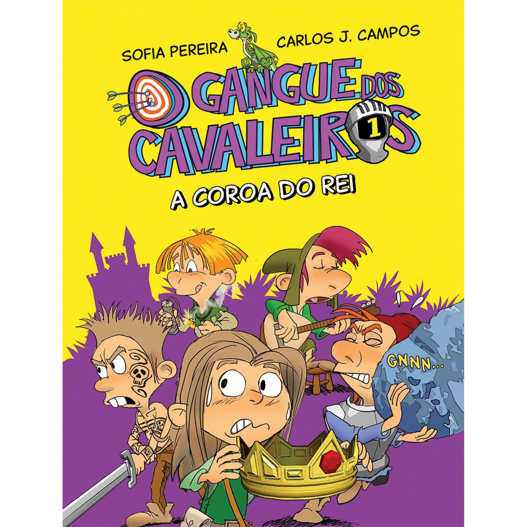 O Gangue dos Cavaleiros N.&ordm; 1 - A Coroa do Rei de Sofia Pereira