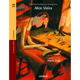O Sapateiro e O P&aacute;ssaro Verde de Alice Vieira