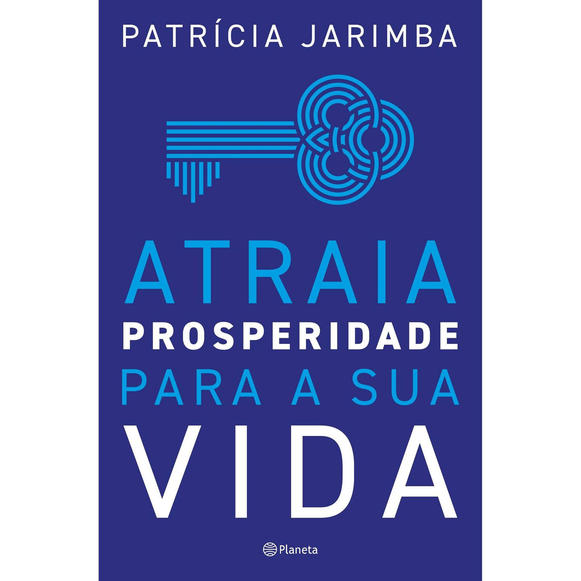 Atraia Prosperidade para a Sua Vida