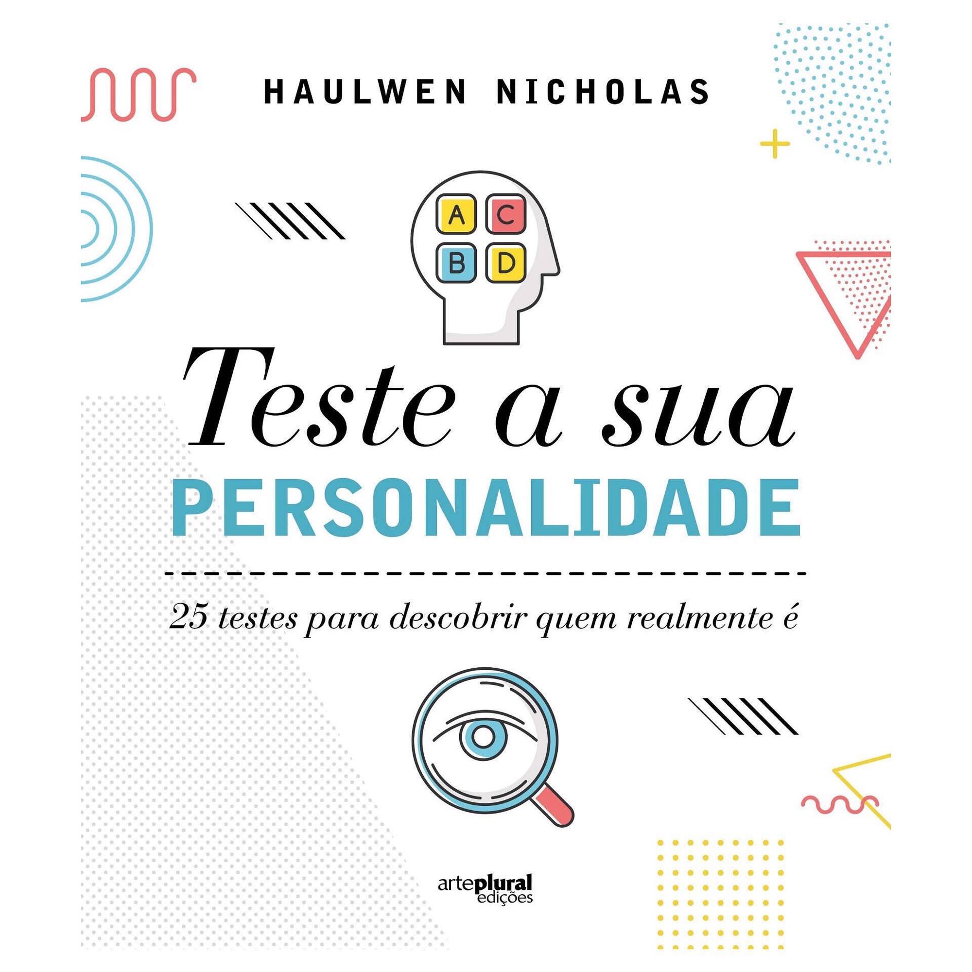 Teste a Sua Personalidade Teste a Sua Personalidade