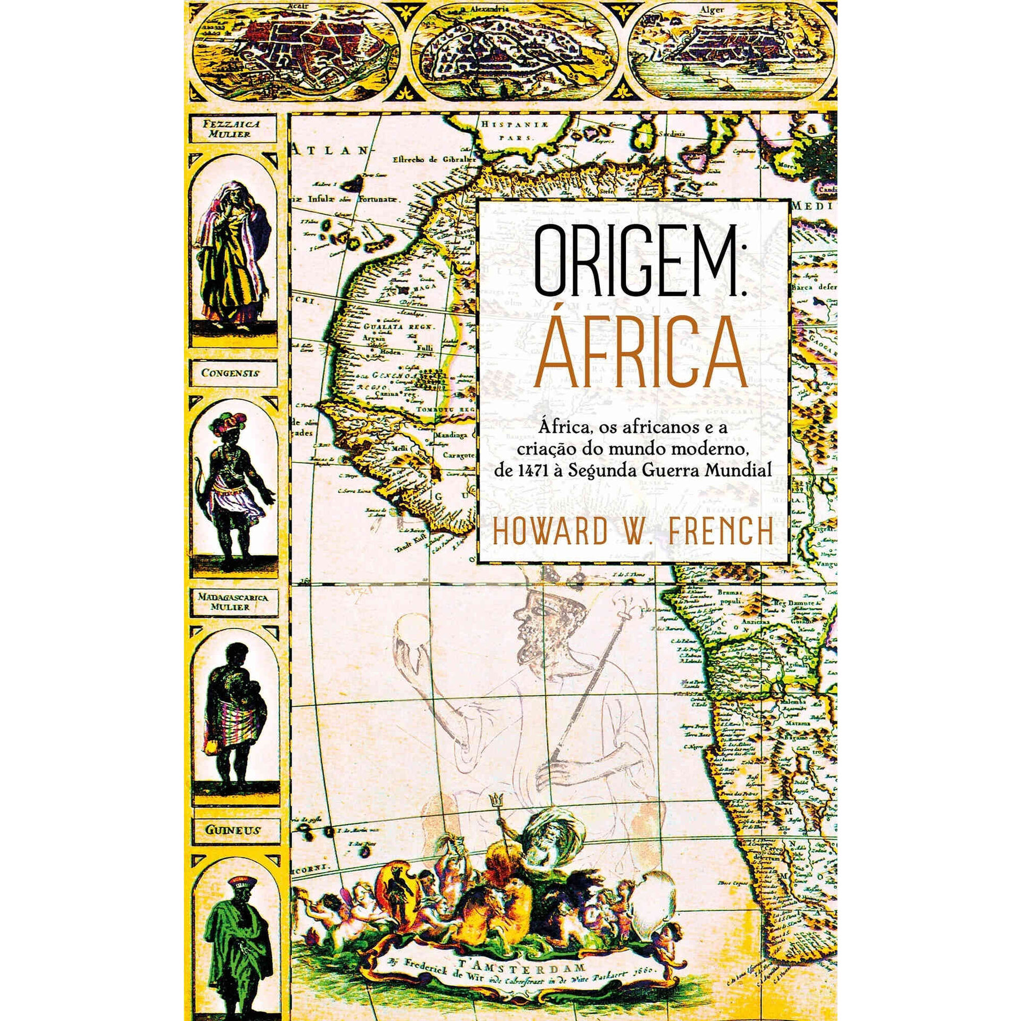 Origem - &Aacute;frica de Howard W. French