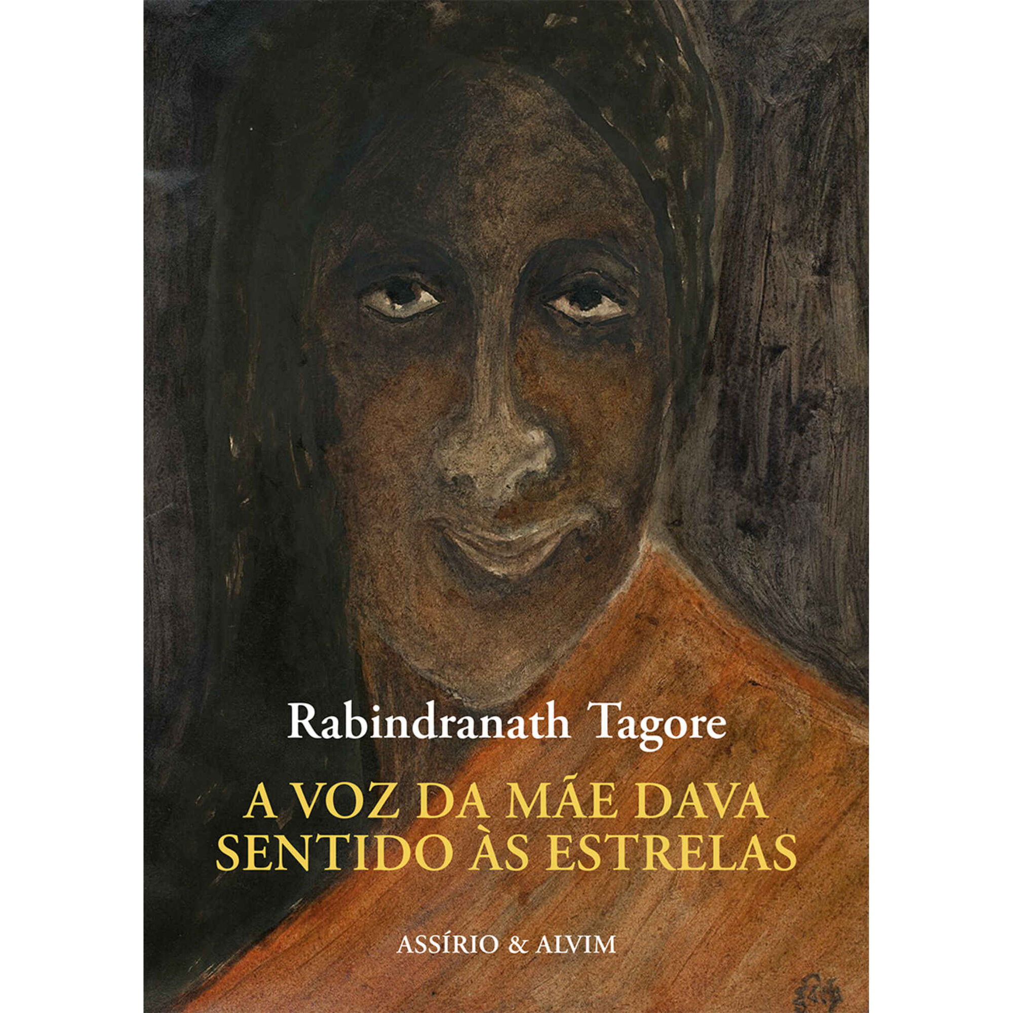 A Voz da M&atilde;e Dava Sentido &agrave;s Estrelas de Rabindranath Tagore