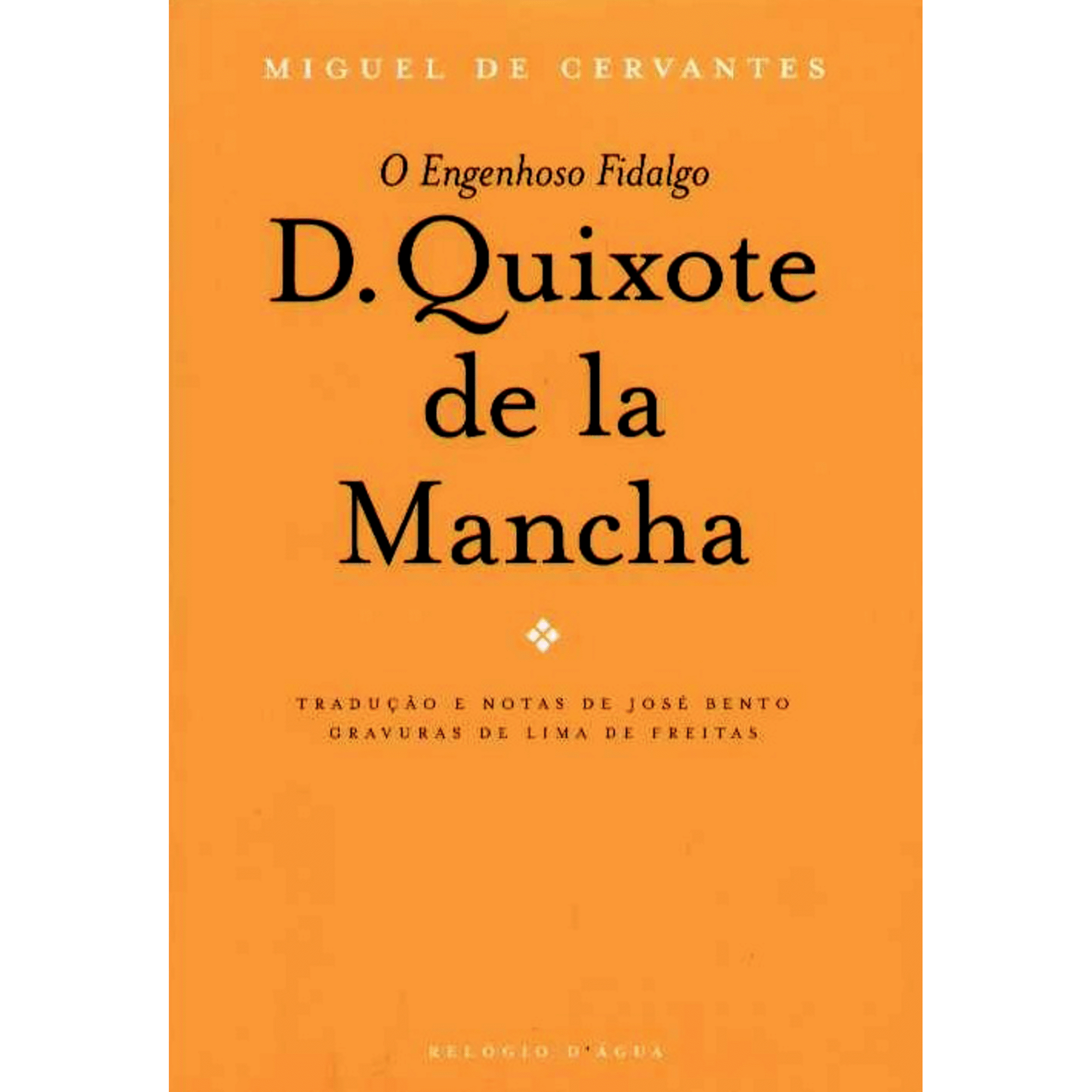 O Engenhoso Fidalgo D. Quixote de La Mancha de Miguel de Cervantes