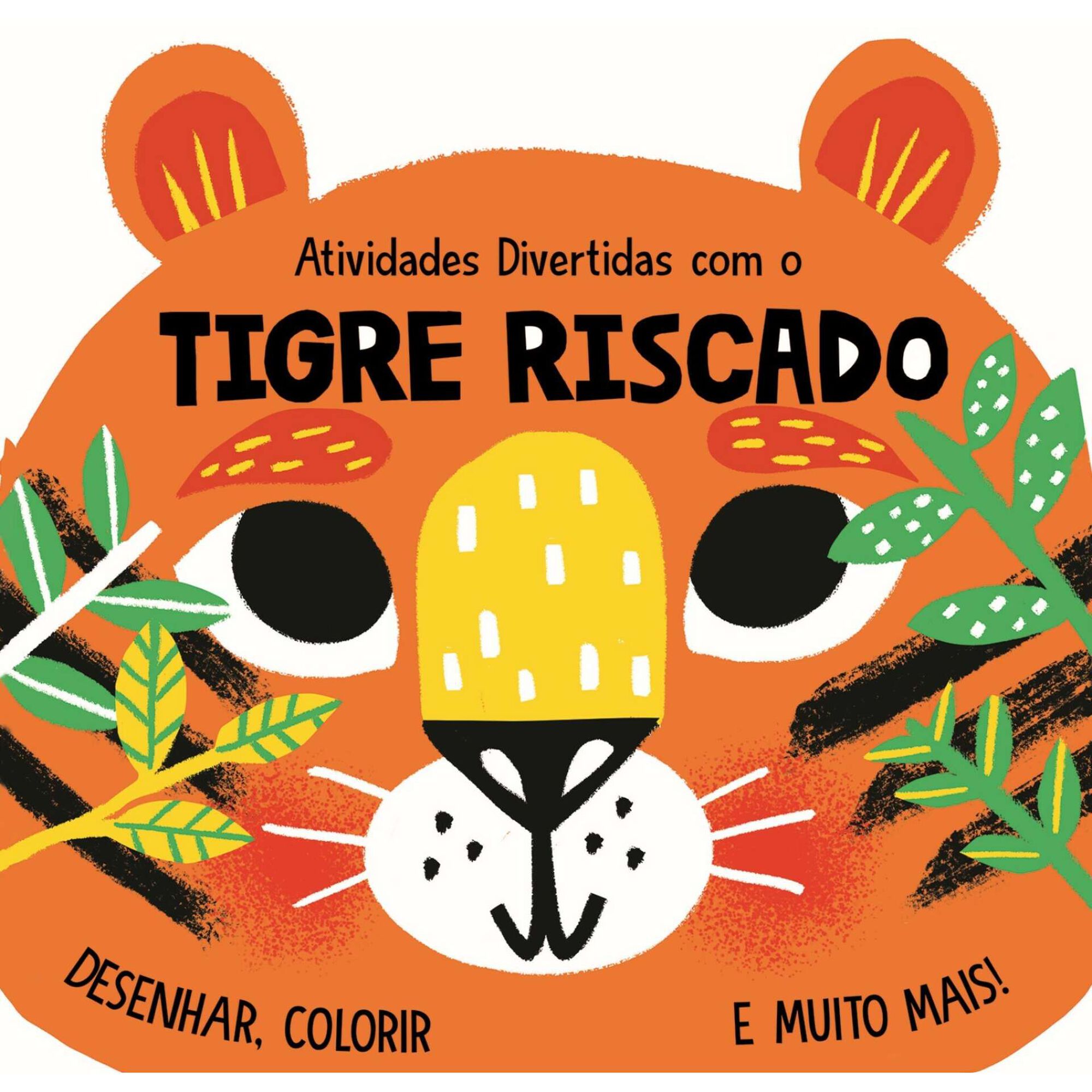 Atividades Divertidas com o Tigre Riscado Atividades Divertidas com o Tigre Riscado