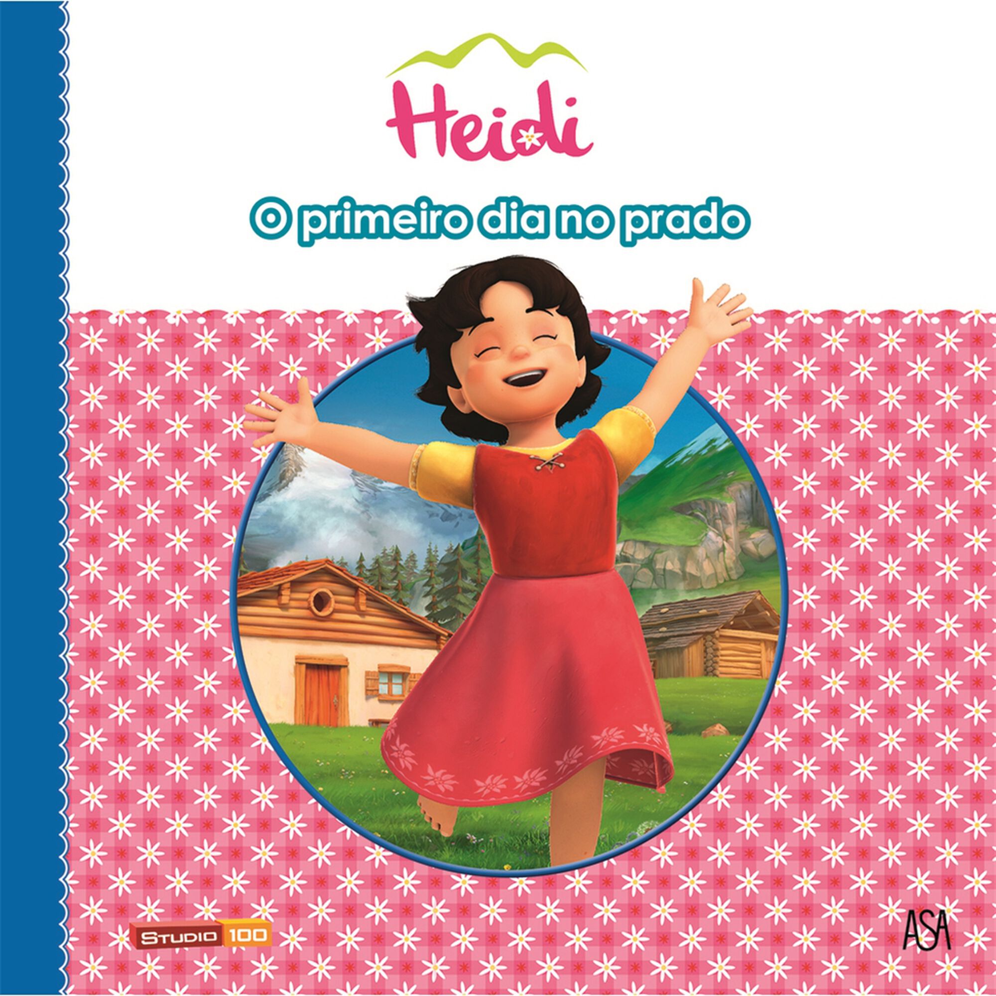 Heidi Nº 2 - O Primeiro Dia no Prado