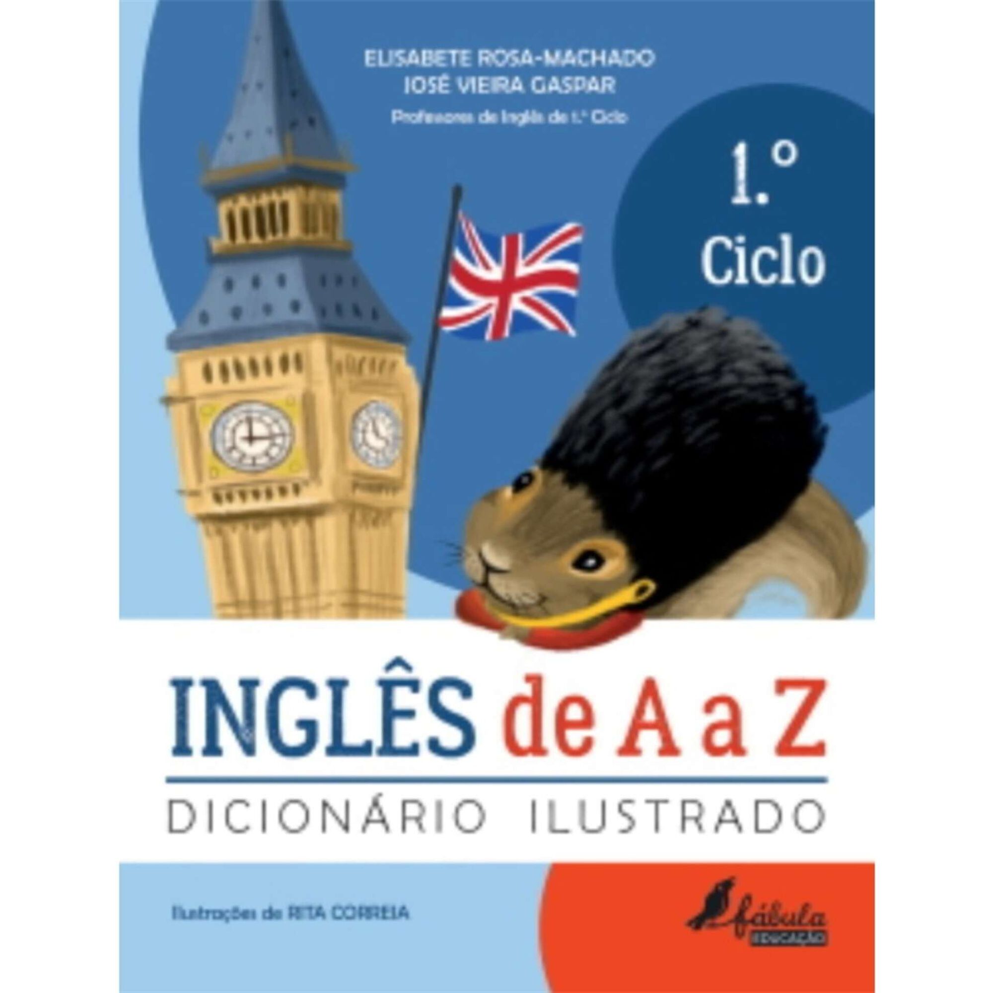 Inglês de A a Z - Dicionário Ilustrado - 1º ao 4º Ano Inglês de A a Z - Dicionário Ilustrado - 1º ao 4º Ano