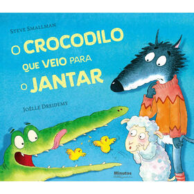 O Crocodilo que Veio para o Jantar de Steve Smallman