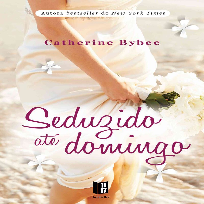 Seduzido até Domingo (Livro de Bolso) de Catherine Bybee