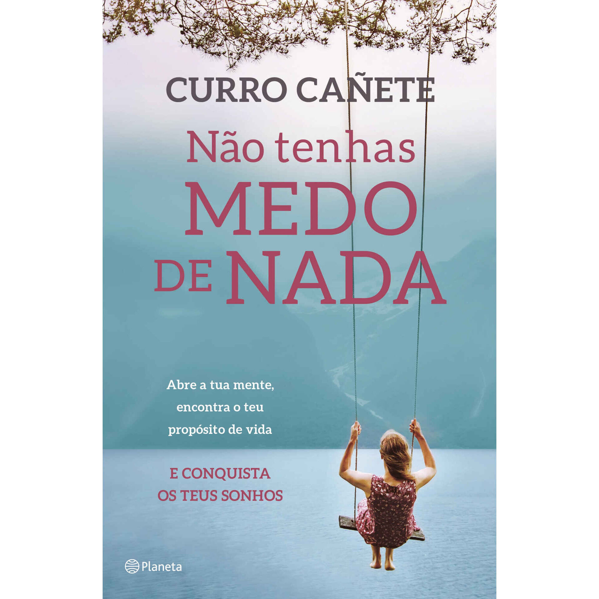 Não Tenhas Medo de Nada