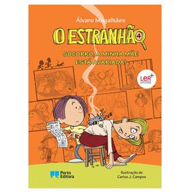 O Estranhão Nº 4 - Socorro, a Minha Mãe Está Avariada!