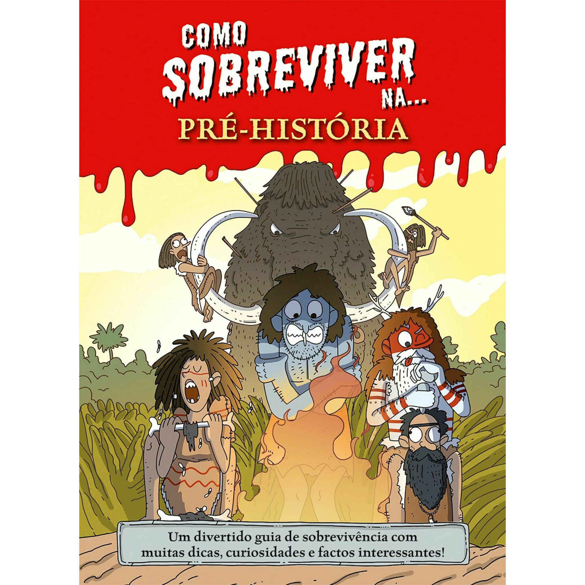 Como Sobreviver na... Pré-História