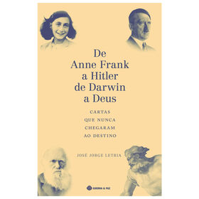 De Anne Frank a Hitler, de Darwin a Deus de Jos&eacute; Jorge Letria