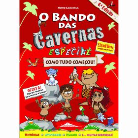 O Bando das Cavernas Nº 19 1/2 Especial - Como Tudo Começou!