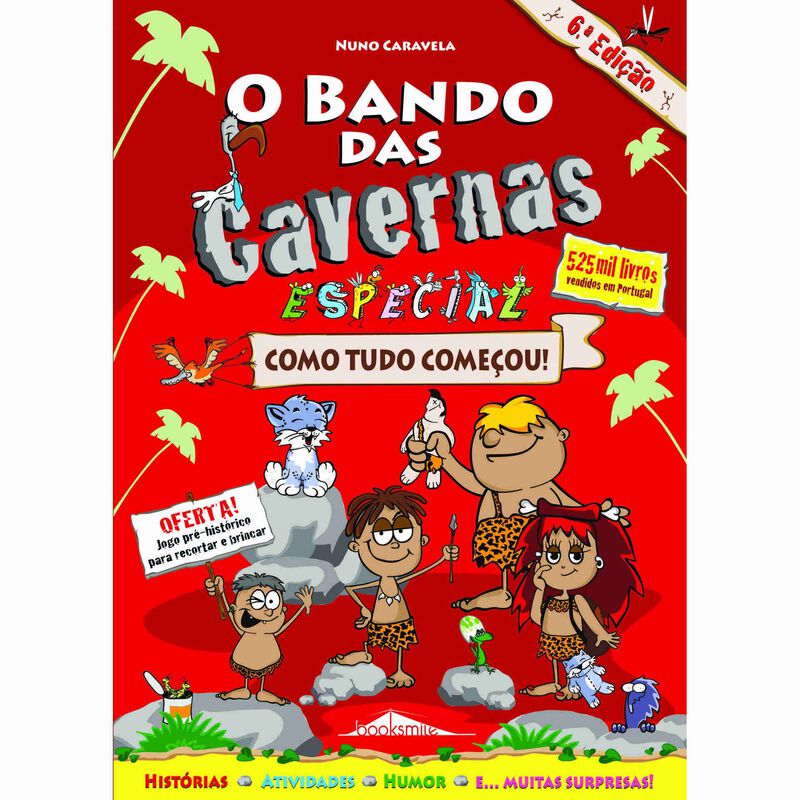 O Bando das Cavernas Nº 19 1/2 Especial - Como Tudo Começou! de Nuno Caravela