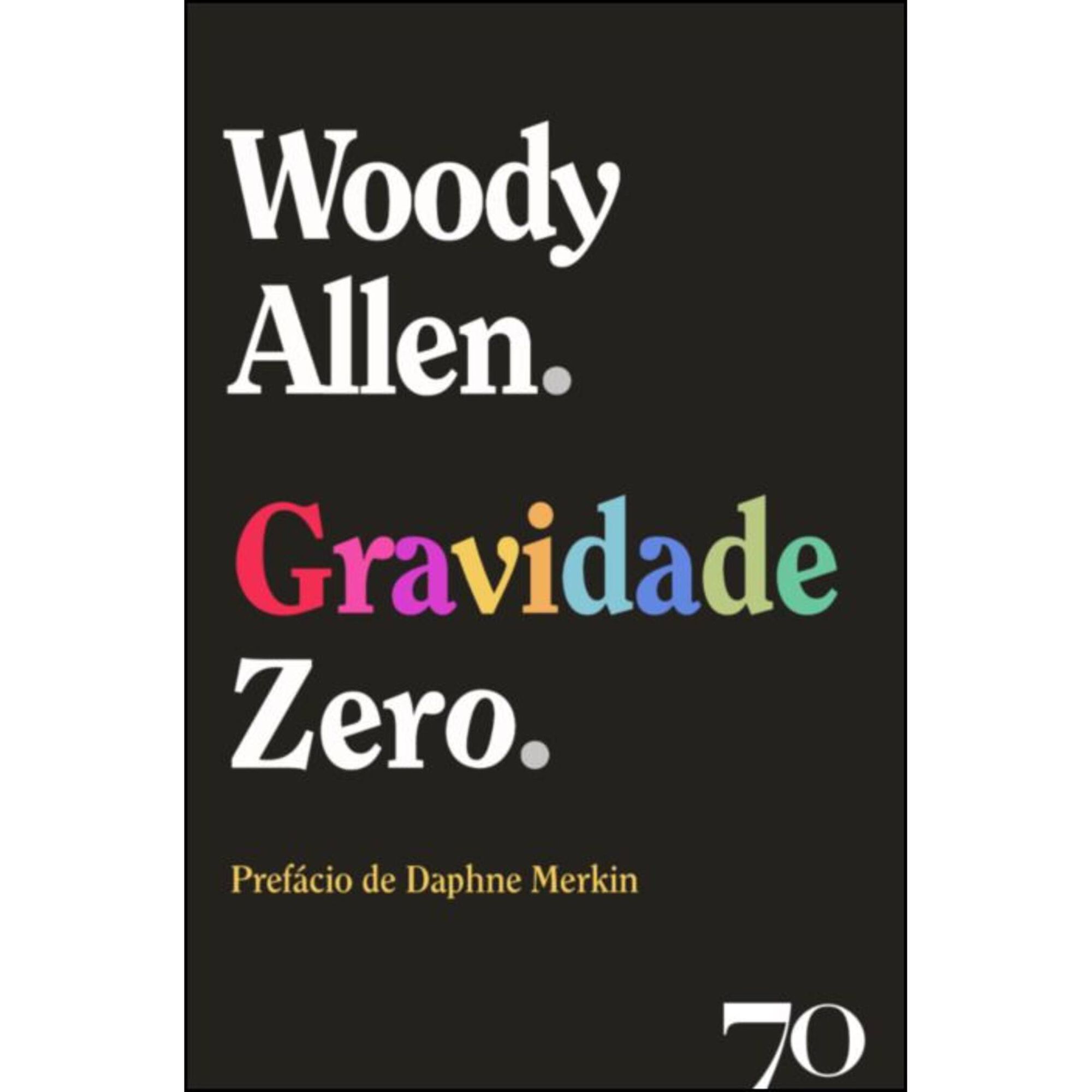 Gravidade Zero de Woody Allen