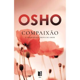 Compaix&atilde;o (Livro de Bolso) de Osho
