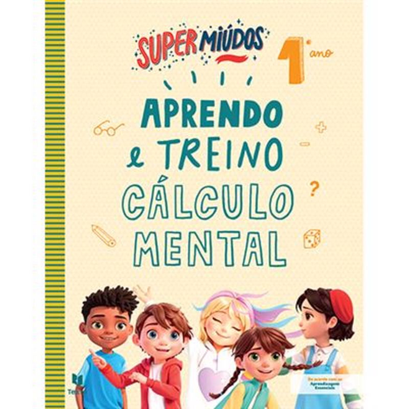 Supermiúdos - Aprendo e Treino Cálculo Mental - 1.º Ano de Texto Editora