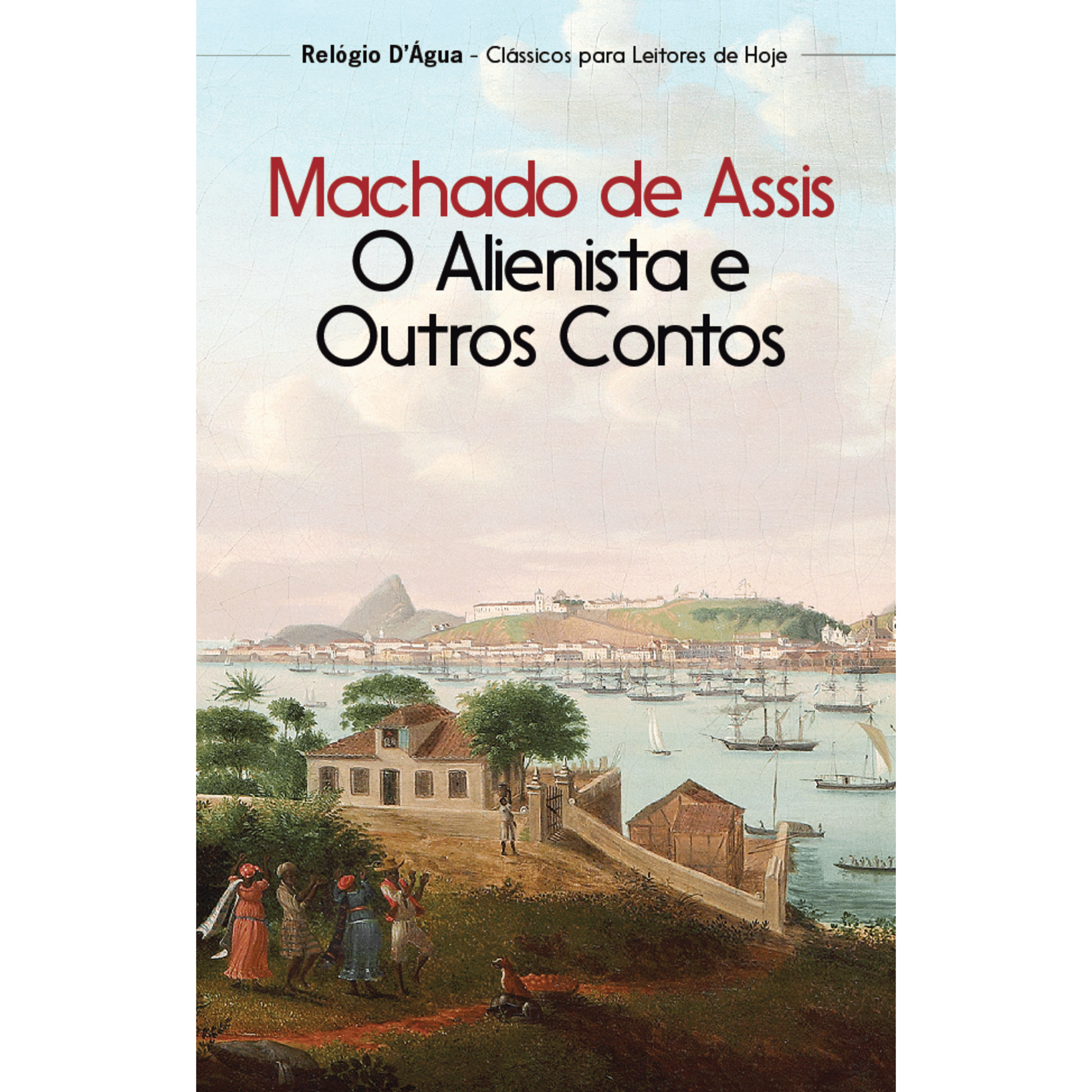 O Alienista e outros Contos de Machado de Assis