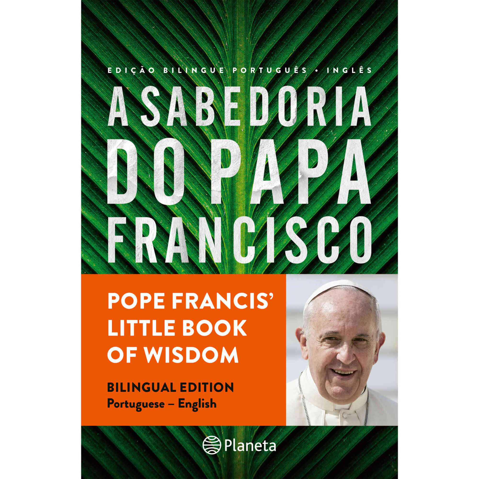 A Sabedoria do Papa Francisco (Edição Bilingue)
