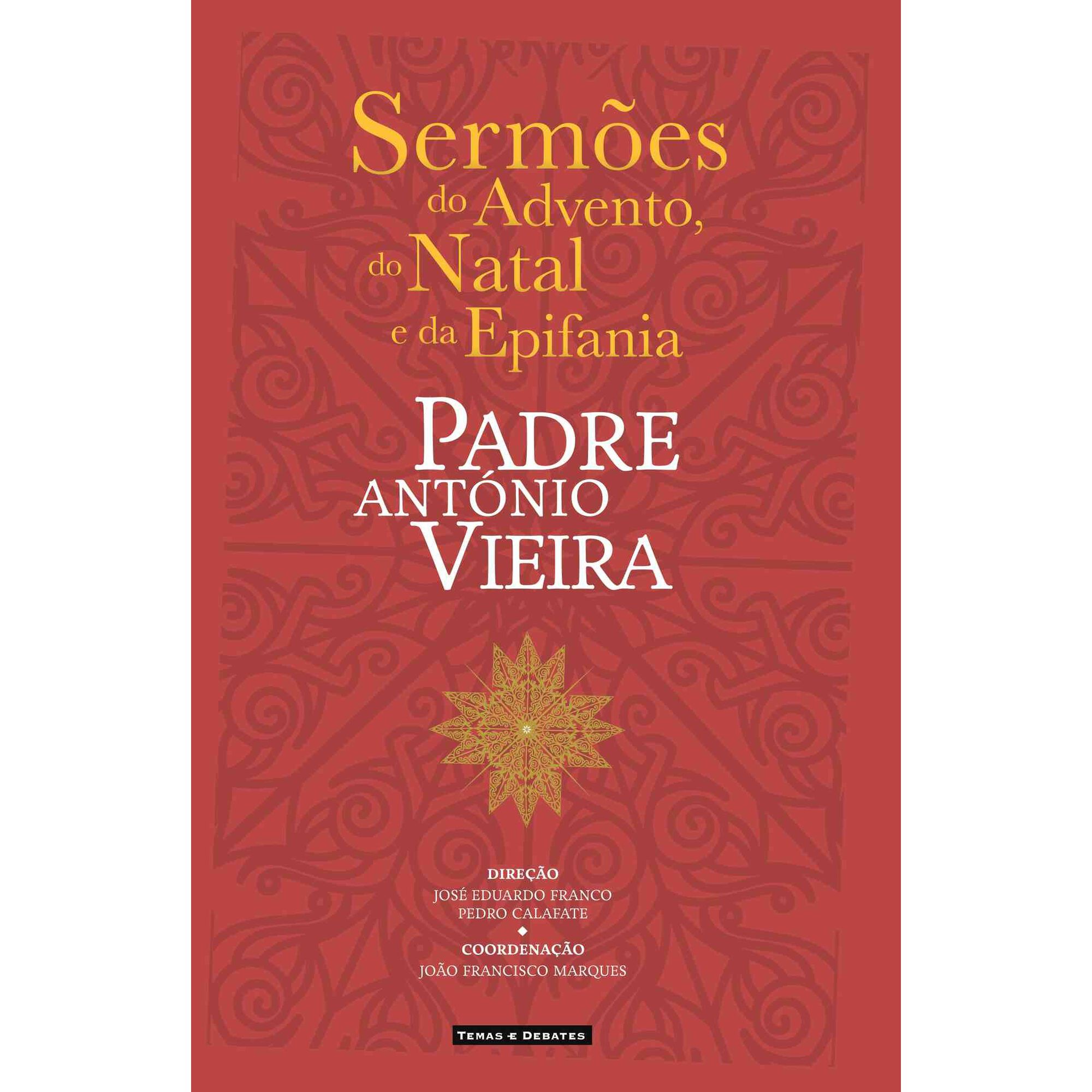 Serm&otilde;es do Advento, do Natal e da Epifania de Padre Ant&oacute;nio Vieira
