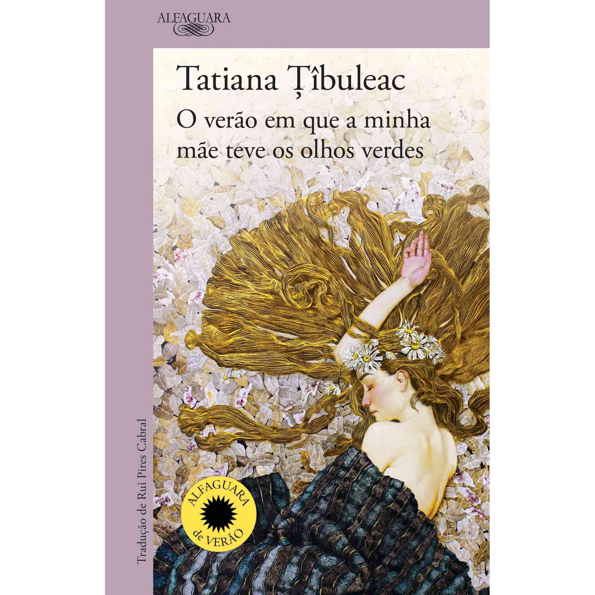 O Ver&atilde;o em que a Minha M&atilde;e Teve os Olhos Verdes de Tatiana Tibuleac