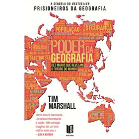 O Poder da Geografia de Tim Marshall