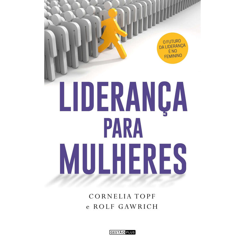 Liderança para Mulheres de Cornelia Topf e Rolf Gawrich