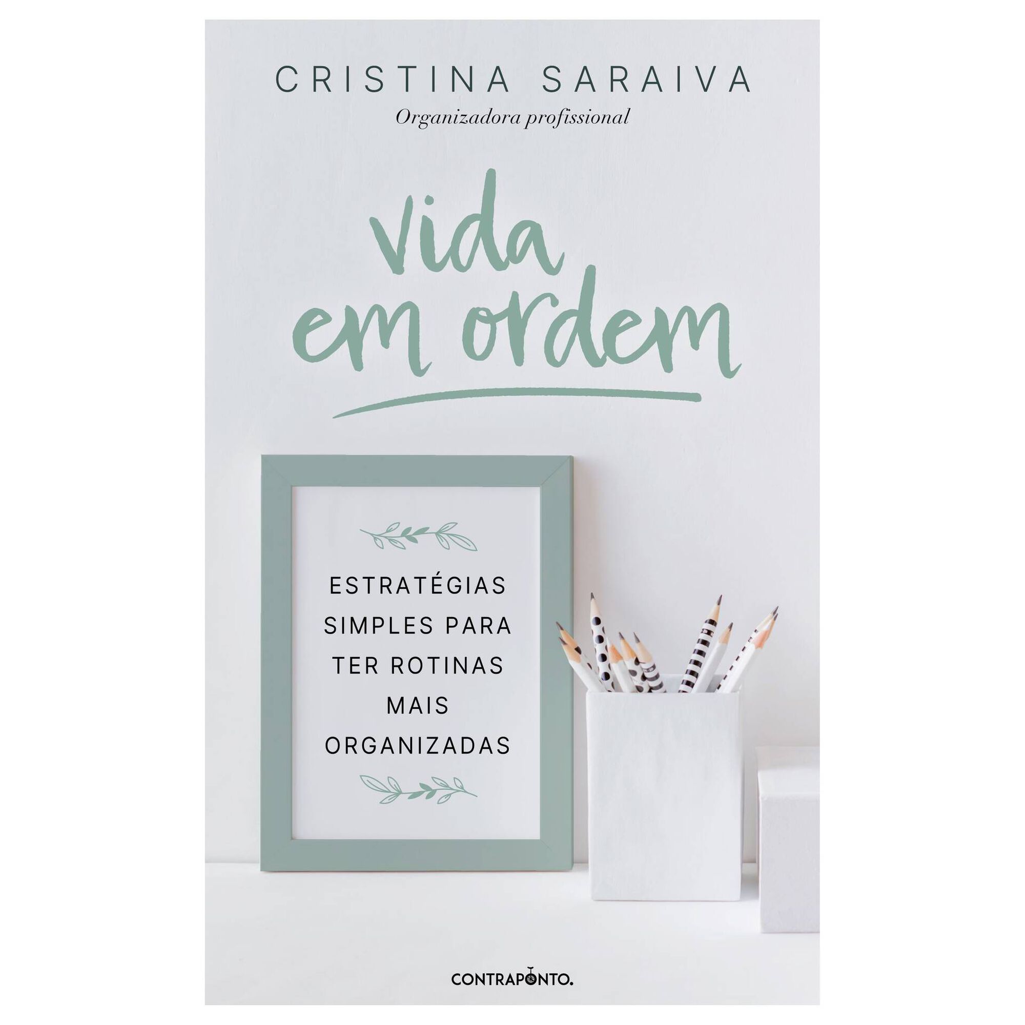 Vida em Ordem de Cristina Saraiva