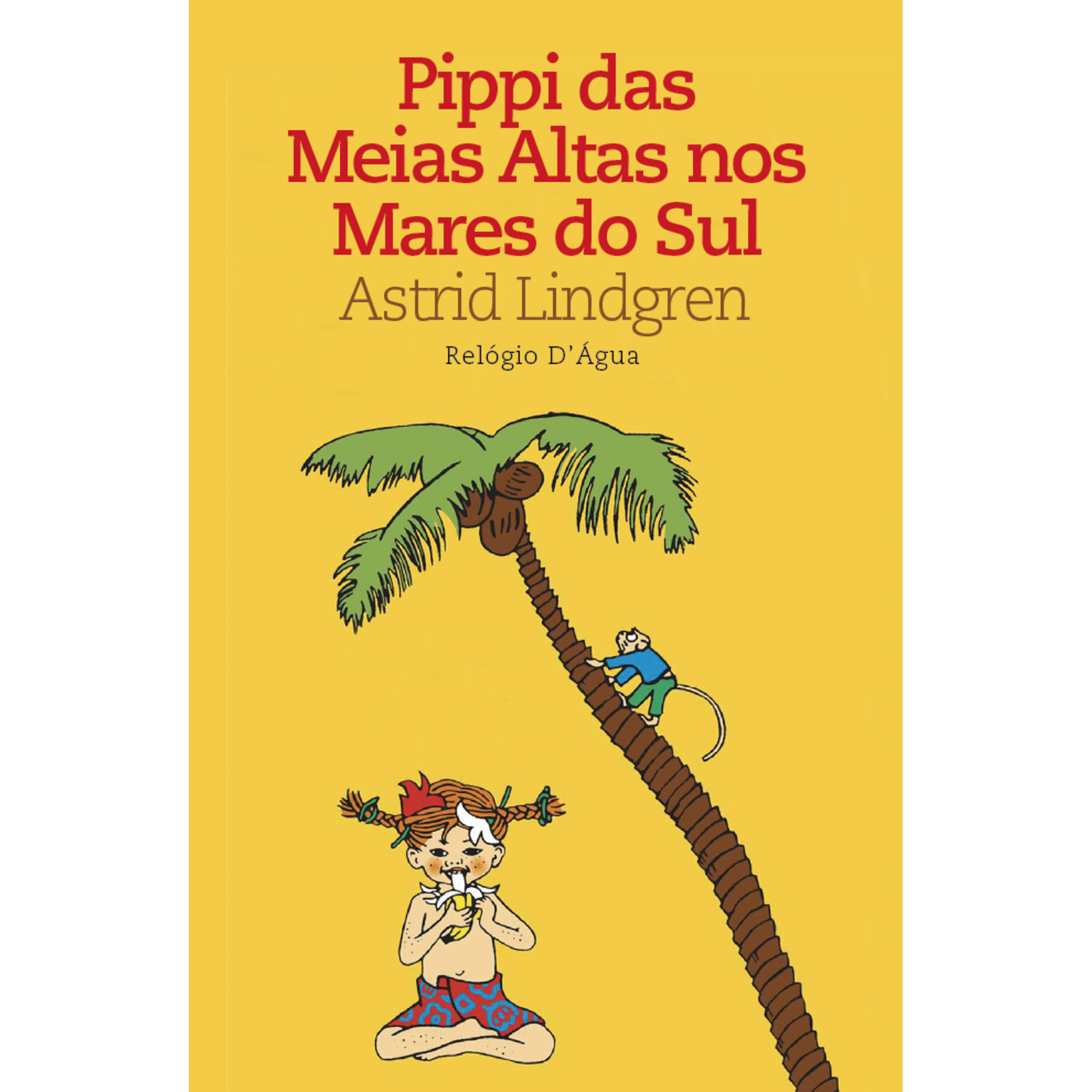 Pippi nos Mares do Sul de Astrid Lindgren
