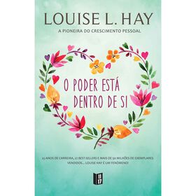 O Poder Est&aacute; Dentro de Si (Livro de Bolso) de Louise L. Hay