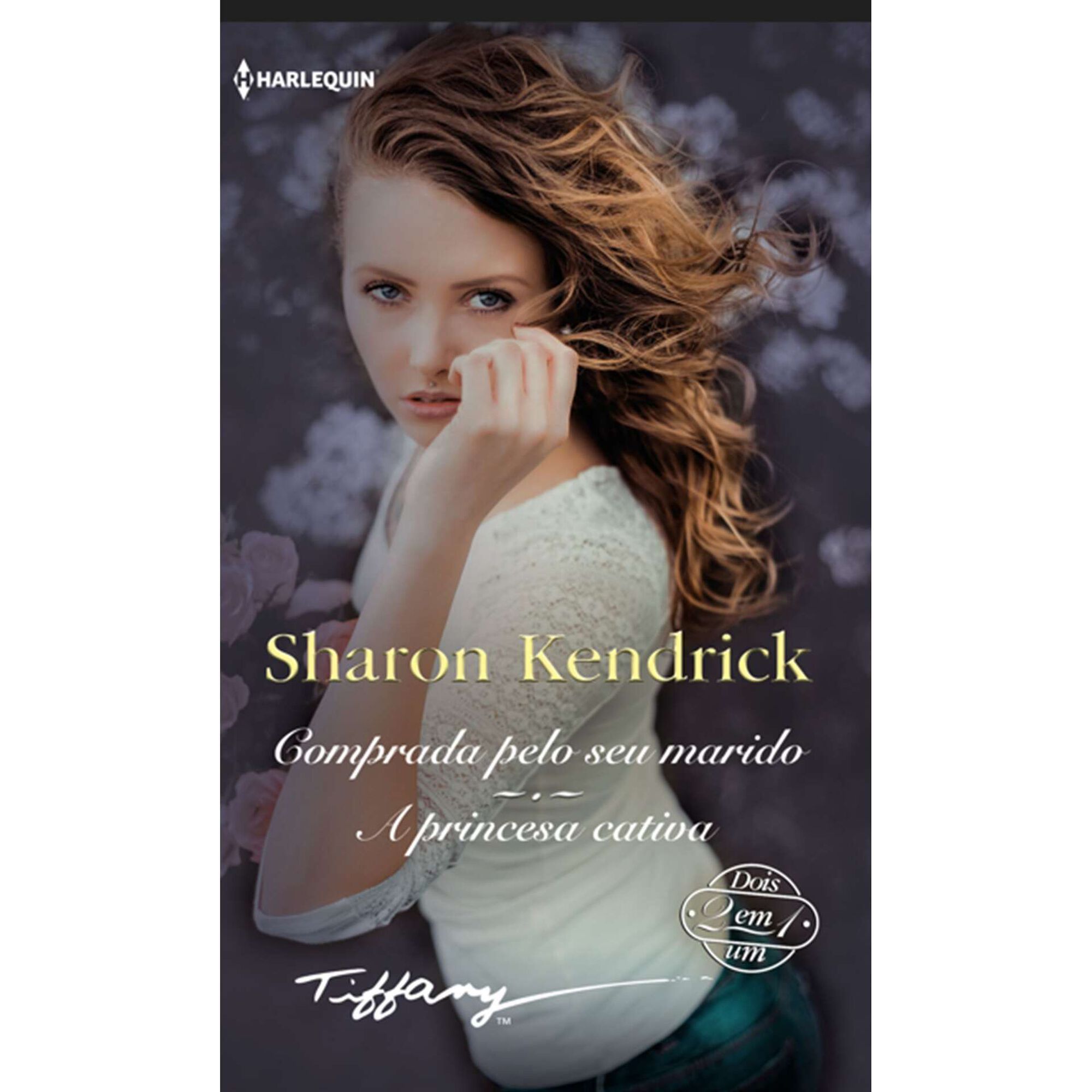 Comprada pelo Seu Marido | A Princesa Cativa de Sharon Kendrick