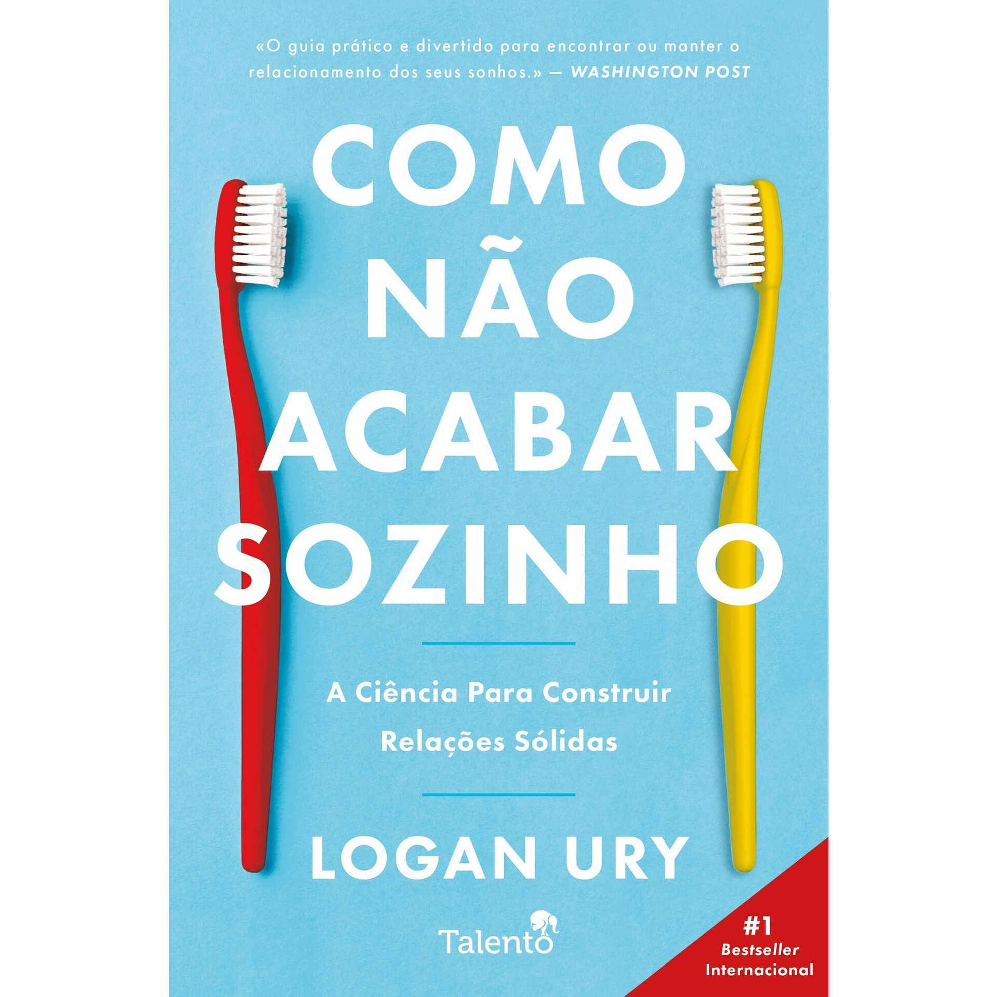 Como N&atilde;o Acabar Sozinho de Logan Ury