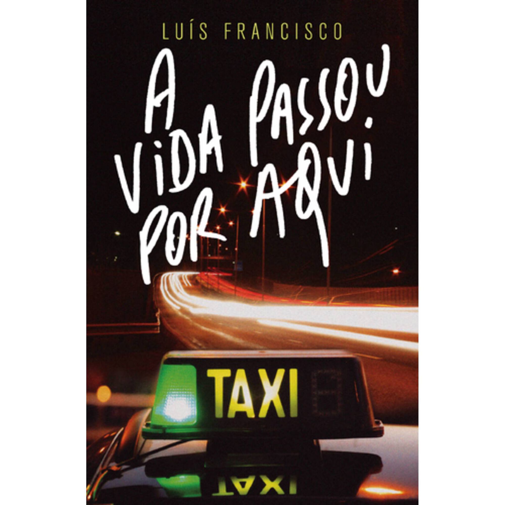 A Vida Passou Por Aqui de Lu&iacute;s Francisco