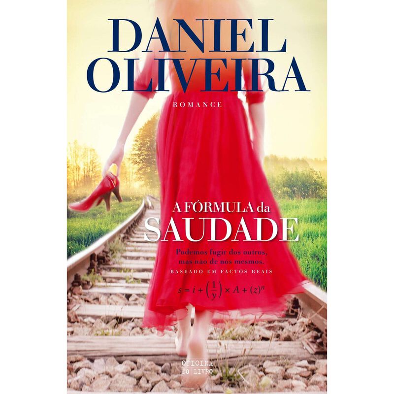A Fórmula da Saudade de Daniel Oliveira