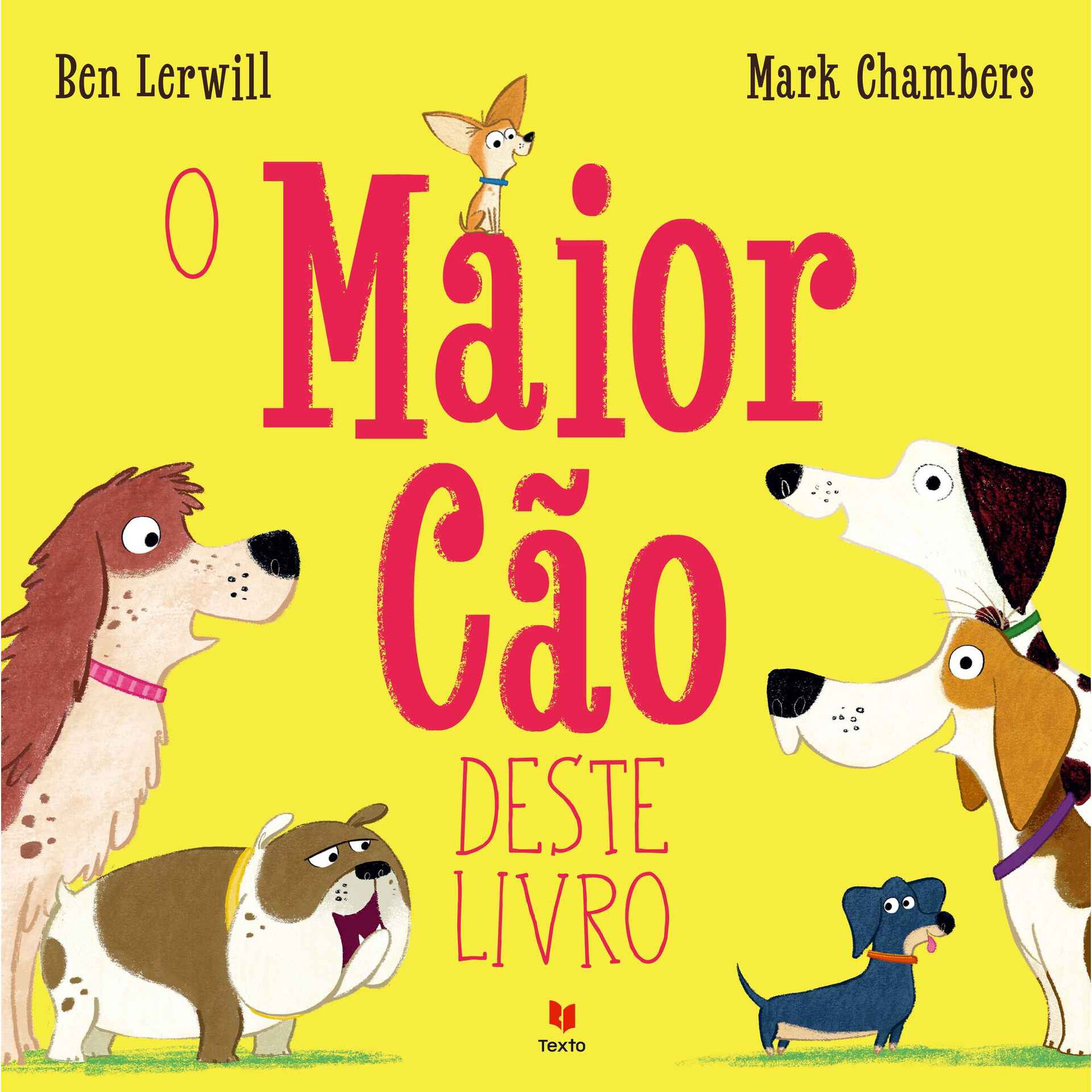 O Maior C&atilde;o Deste Livro de Ben Lerwill