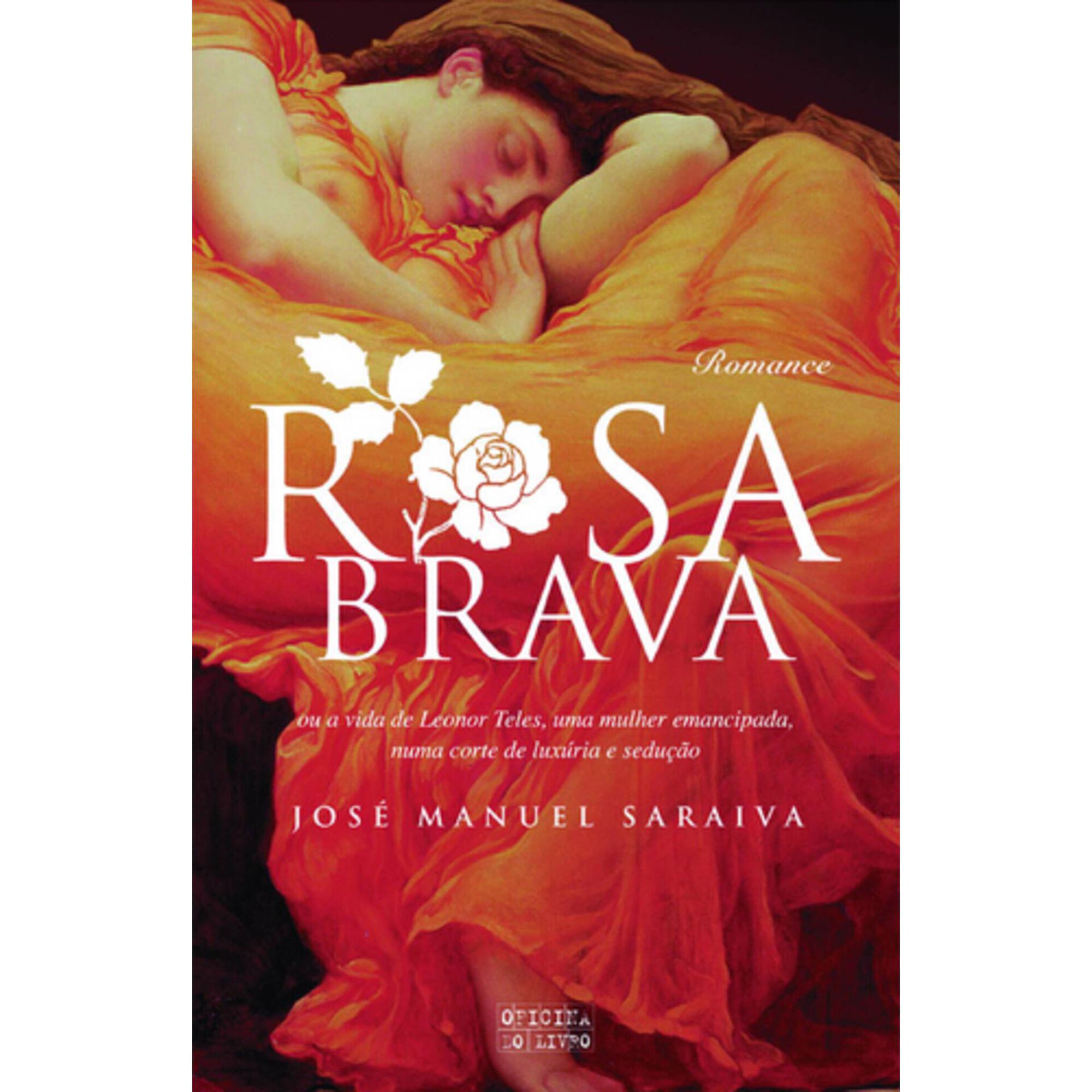 Rosa Brava de Jos&eacute; Manuel Saraiva