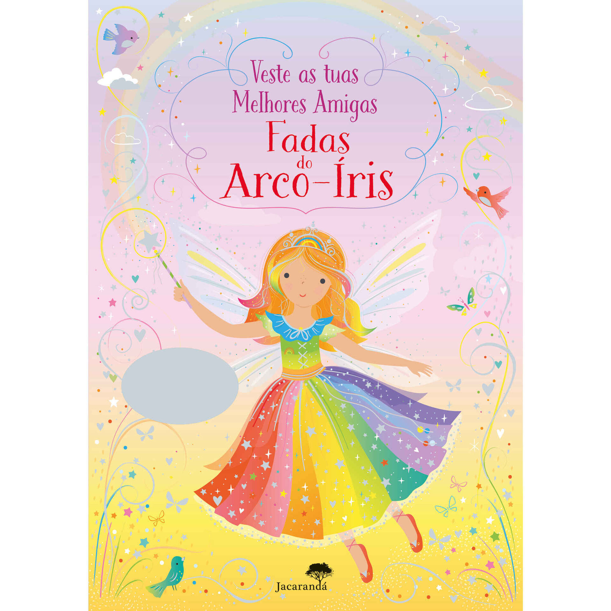 Veste as Tuas Melhores Amigas - Fadas do Arco-Íris Veste as Tuas Melhores Amigas - Fadas do Arco-Íris