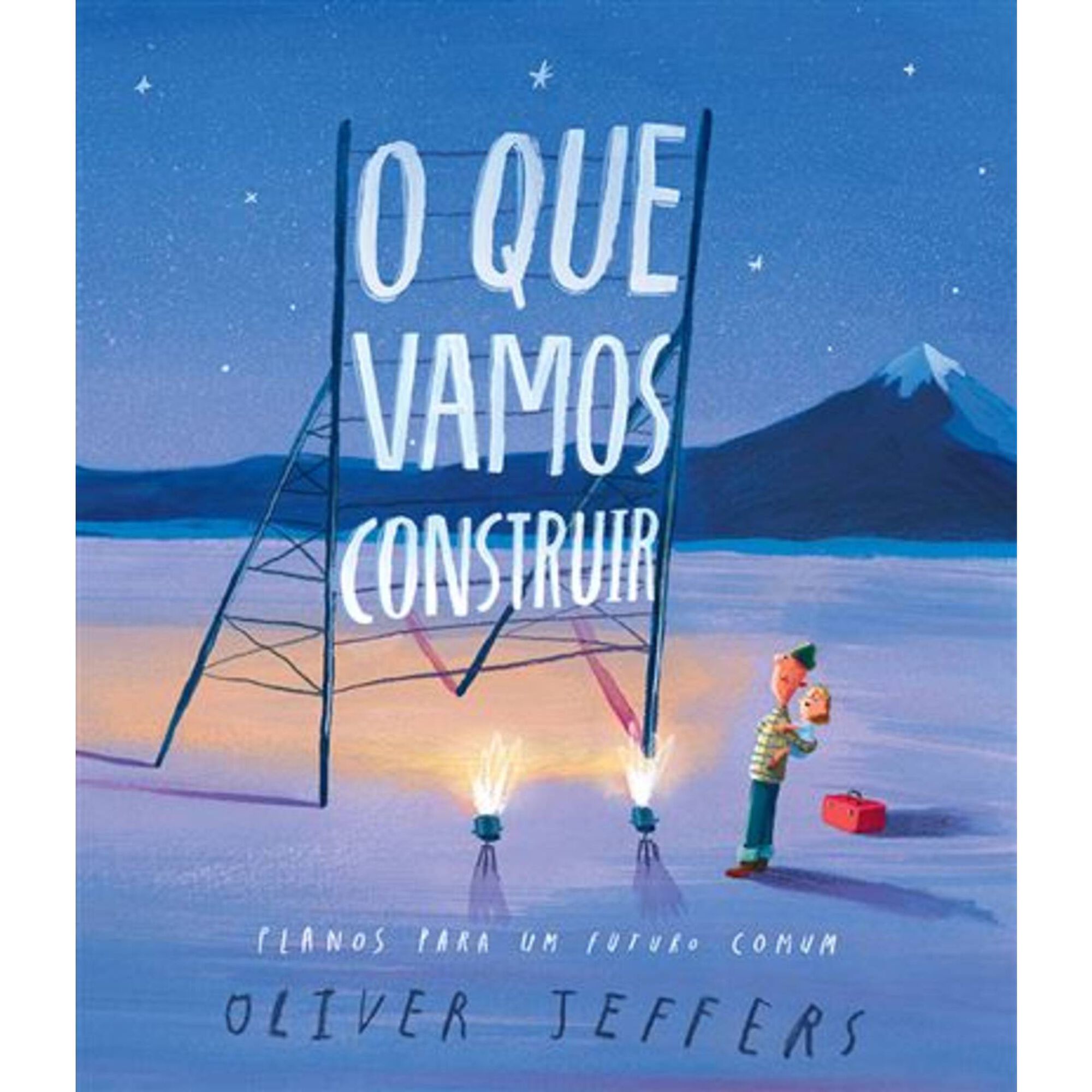 O Que Vamos Construir
