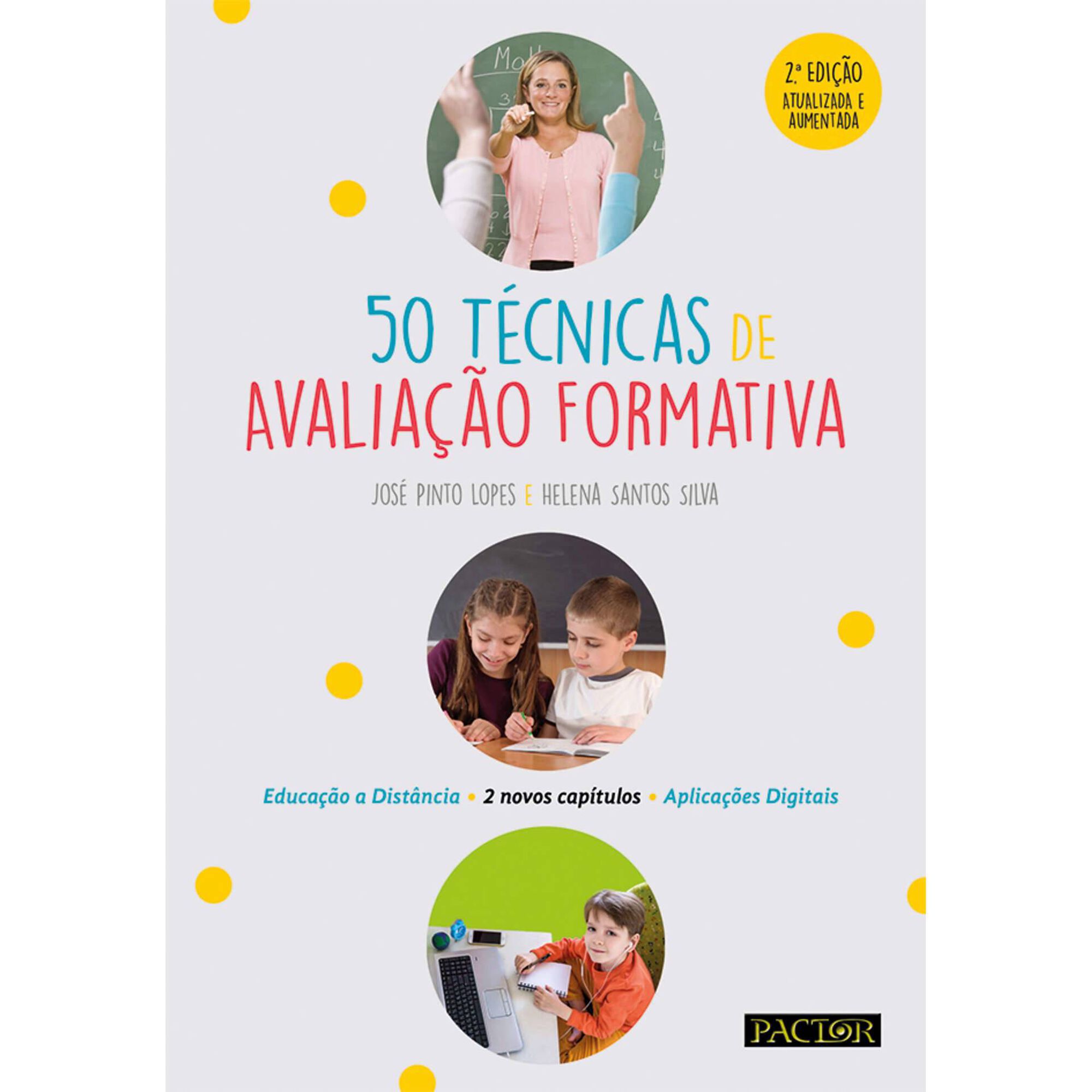50 T&eacute;cnicas de Avalia&ccedil;&atilde;o Formativa (2&ordm; Edi&ccedil;&atilde;o) de Jos&eacute; Pinto Lopes e Helena Santos Silva