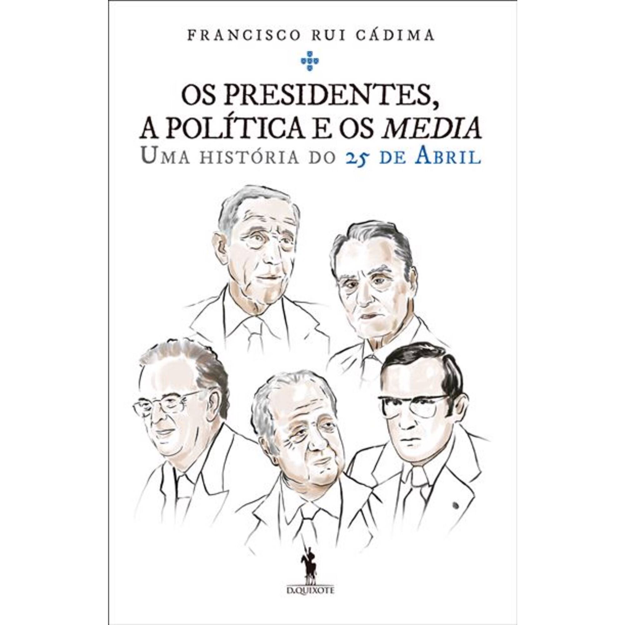 Os Presidentes, a Política e os Media
