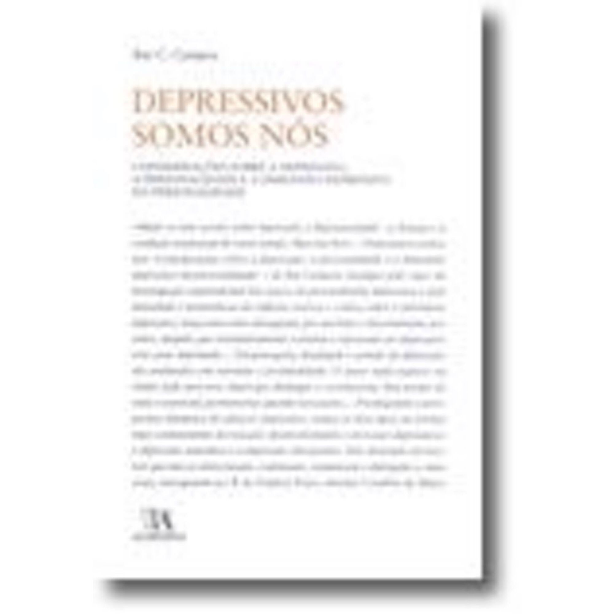 Depressivos Somos N&oacute;s de Rui C. Campos