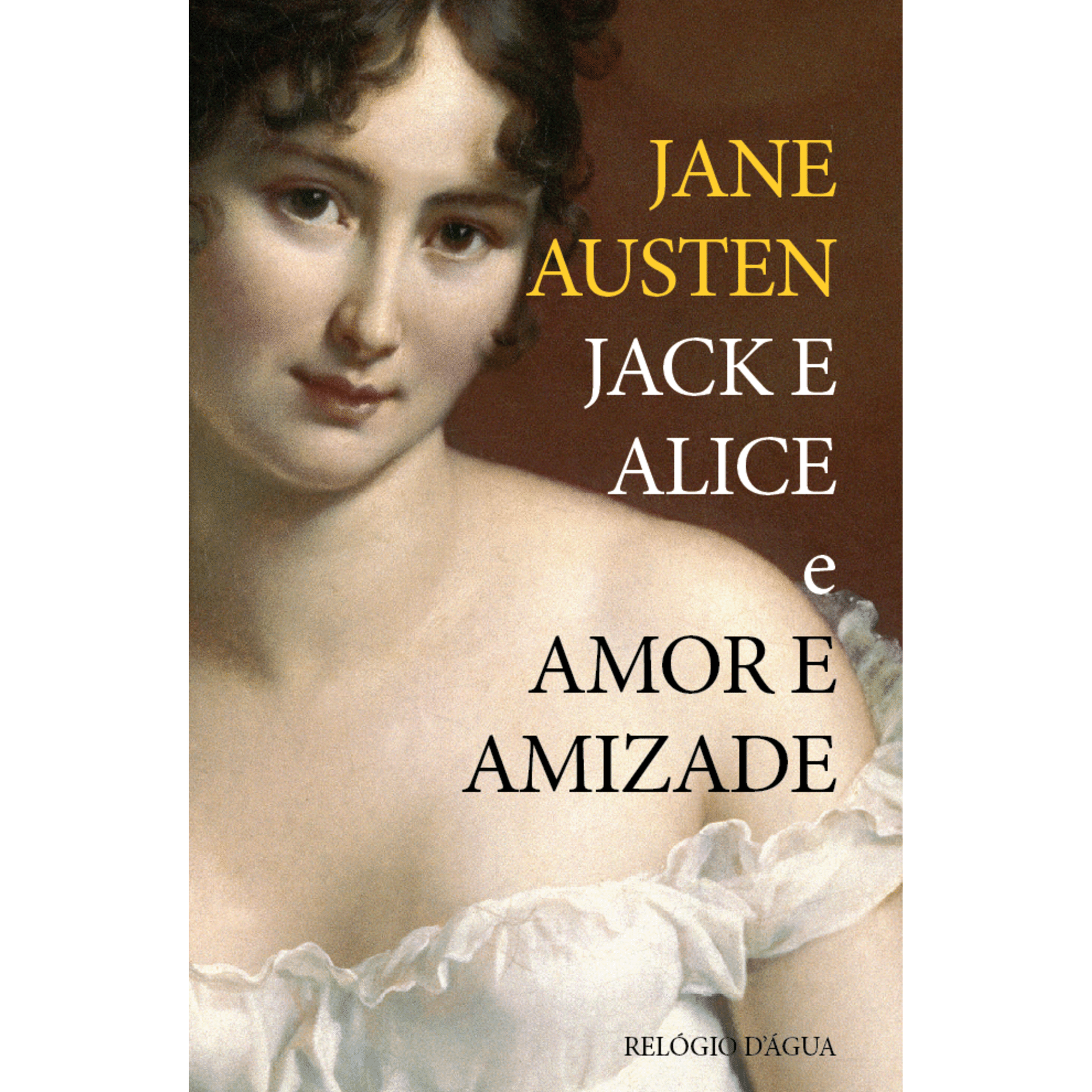 Jack e Alice | Amor e Amizade de Jane Austen