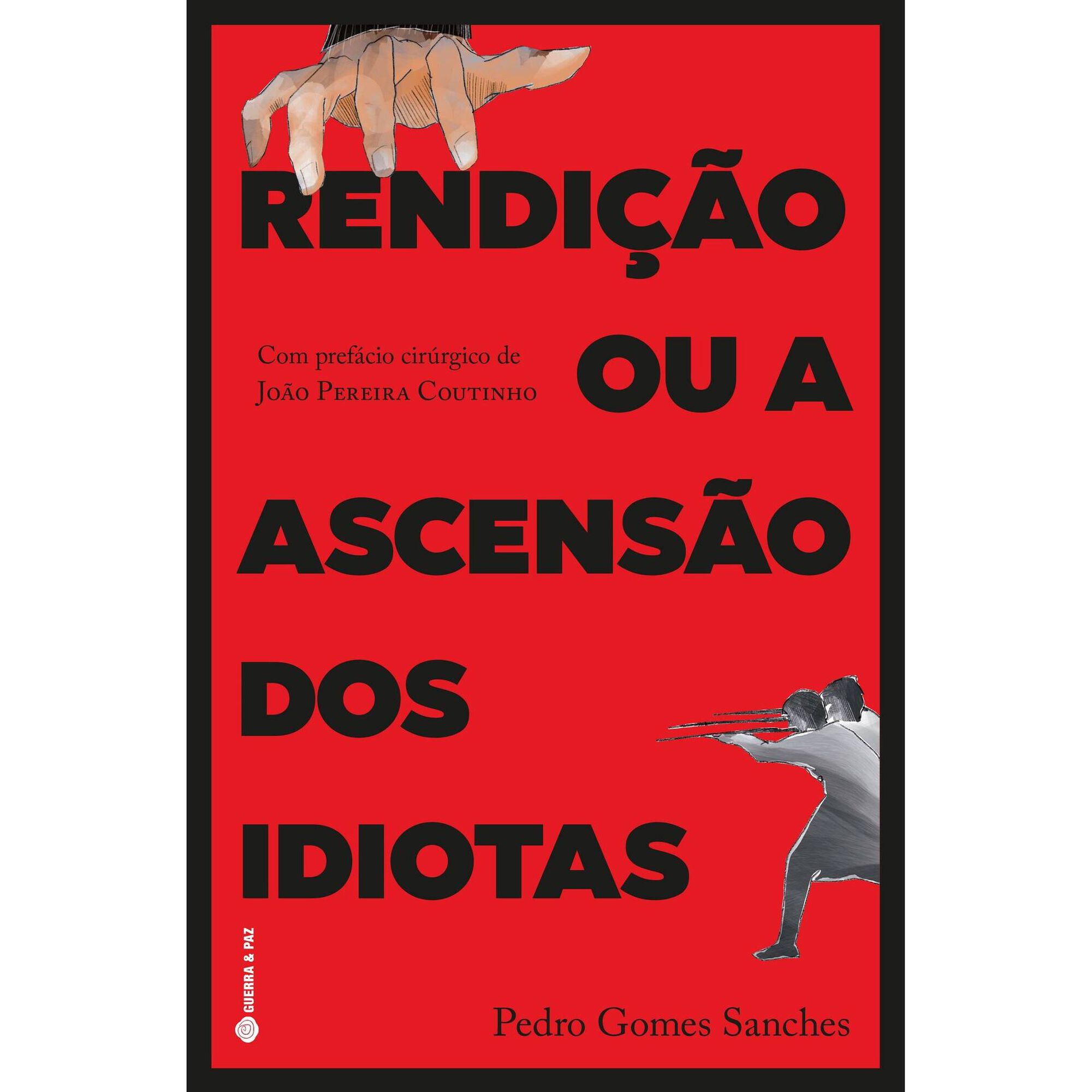 Rendição ou a Ascensão dos Idiotas